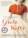 Cover image for The Impossible Lives of Greta Wells